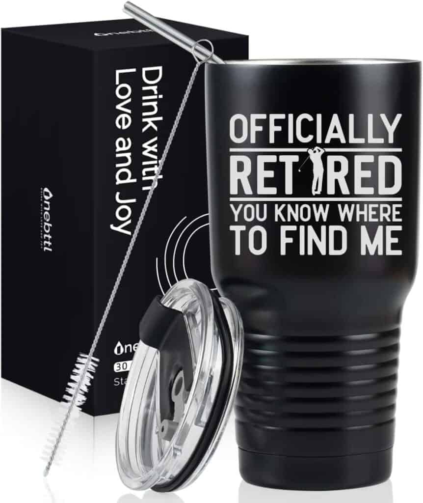 Tumbler for golfers retirement slogan on the side that reads "officially retired, you know where to find me." Retirement golf gifts