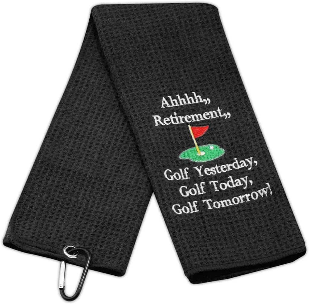 Retirement golf towel that says "Ahhhhh, retirement, golf yesterday, golf today, golf tomorrow!" In black color.  Retirement gifts for golfers. 